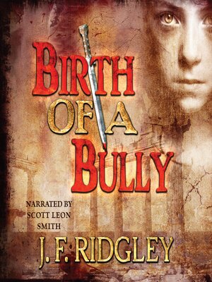 cover image of Birth of a Bully
